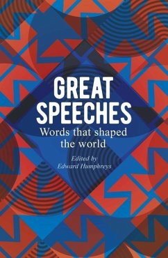 Great Speeches: Words That Shaped the World - Humphreys, Edward
