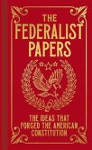 The Federalist Papers: The Ideas That Forged the American Constitution
