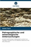 Petrographische und mineralogische Untersuchungen