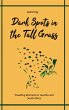 Dark Spots in the Tall Grass - Bild 1