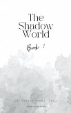 The Shadow World