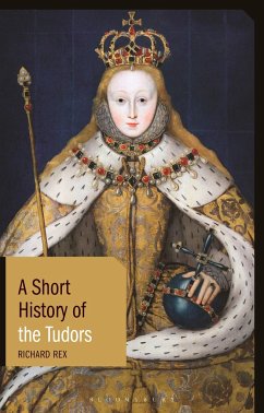 A Short History of the Tudors - Rex, Professor Richard