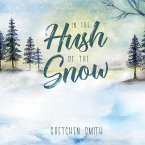 In the Hush of the Snow