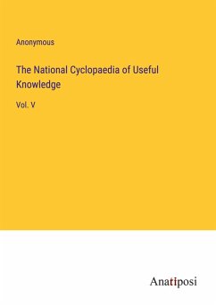 Cover The National Cyclopaedia of Useful Knowledge