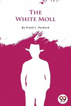 The White Moll - Packard, Frank