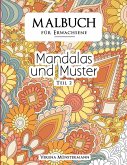 Malbuch für Erwachsene - Mandalas und Muster Malbuch für Erwachsene - Mandalas und Muster