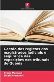 Gestão dos registos dos magistrados judiciais e segurança das exposições nos tribunais do Quénia