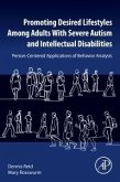 Promoting Desired Lifestyles Among Adults with Severe Autism and Intellectual Disabilities
