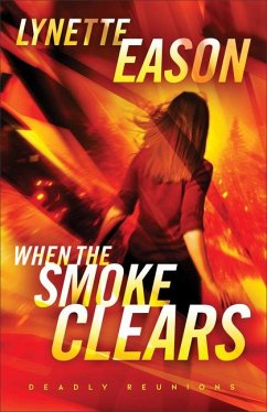 When the Smoke Clears - A Novel - Eason, Lynette