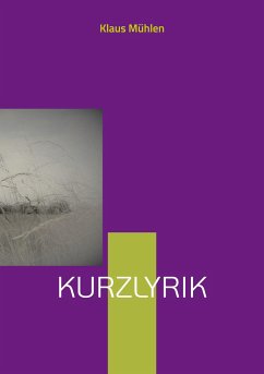 Kurzlyrik - Mühlen, Klaus