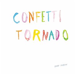Confetti Tornado - Hudson, Darby