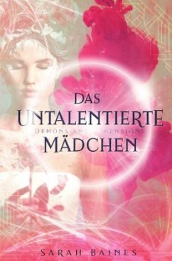 Das untalentierte Mädchen - Baines, Sarah