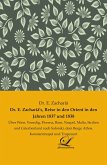 Dr. E. Zachariä's, Reise in den Orient in den Jahren 1837 und 1838