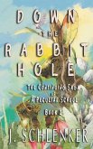Down the Rabbit Hole: The Continuing Saga of A Peculiar School--Book 2