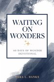 Waiting on Wonders