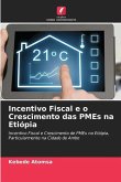 Incentivo Fiscal e o Crescimento das PMEs na Etiópia