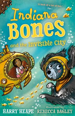 Indiana Bones and the Invisible City - Heape, Harry