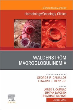 Waldenström Macroglobulinemia, an Issue of Hematology/Oncology Clinics of North America