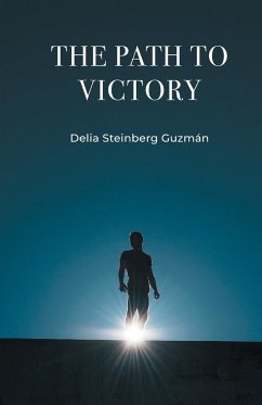 THE PATH TO VICTORY - Guzmán, Delia Steinberg