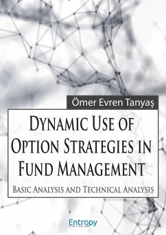 Dynamic Use of Option Strategies in Fund Management - Tanya¿, Ömer Evren