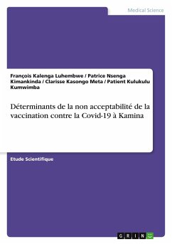 Déterminants de la non acceptabilité de la vaccination contre la Covid-19 à Kamina - Kalenga Luhembwe, François; Nsenga Kimankinda, Patrice; Kasongo Meta, Clarisse; Kulukulu Kumwimba, Patient