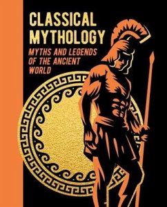 Classical Mythology - Hawthorne, Nathaniel; Storr, F.; Turnbull, V C; Maskell, H P; Lloyd, Guy E; Bird, M M; Moncrieff, Hope; Bulfinch, Thomas