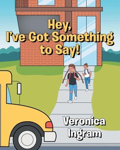 Hey, I've Got Something to Say! - Ingram, Veronica