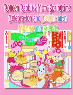 Rolleen Rabbit's More Springtime Celebration and Delight with Mommy and Friends - Kong; Ho, Annie