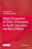 Global Perspectives of COVID-19 Pandemic on Health, Education, and Role of Media