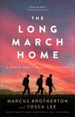 The Long March Home - A World War II Novel of the Pacific