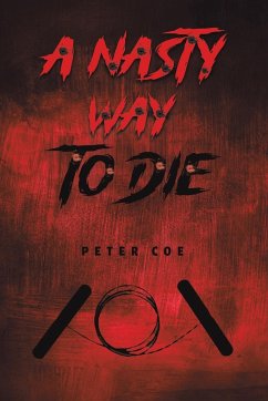 A Nasty Way To Die - Coe, Peter