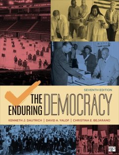 The Enduring Democracy - Dautrich, Kenneth J; Yalof, David A; Bejarano, Christina E