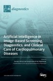 Artificial Intelligence in Image-Based Screening, Diagnostics, and Clinical Care of Cardiopulmonary Diseases