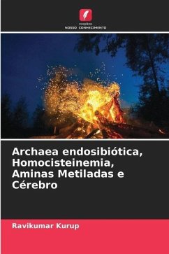 Archaea endosibiótica, Homocisteinemia, Aminas Metiladas e Cérebro - Kurup, Ravikumar