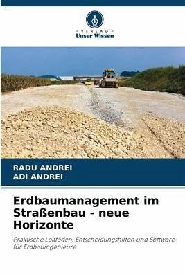 Erdbaumanagement im Straßenbau - neue Horizonte