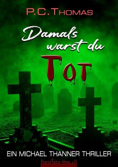 Damals warst du TOT - Thomas, P.C.