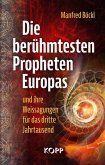 Die berühmtesten Propheten Europas und ihre Weissagungen für das dritte Jahrtausend