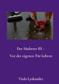 Der Säuberer III - Vor der eigenen Tür kehren (eBook, ePUB)