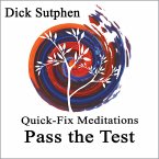 Quick-Fix Meditations Pass the Test (MP3-Download)