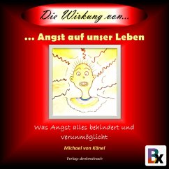 Die Wirkung von Angst auf unser Leben (MP3-Download) - von Känel, Michael