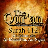 The Qur'an (English Translation) - Surah 112 - Al-Ikhlas aka Al-Munaffira, An-Najah (MP3-Download)