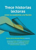 Trece historias lectoras entre la academia y la ficción (eBook, ePUB)