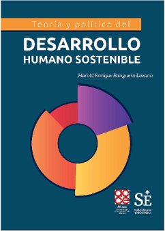 Teoría y política del desarrollo humano sostenible (eBook, ePUB) - Banguero Lozano, Harold Enrique