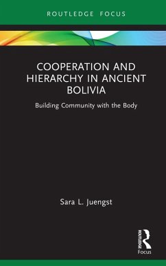 Cooperation and Hierarchy in Ancient Bolivia (eBook, ePUB) - Juengst, Sara L.