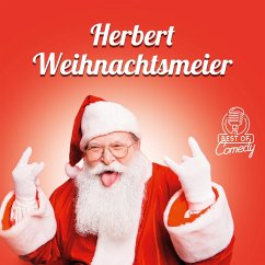 Best of Comedy: Herbert Weihnachtsmeyer (MP3-Download) - Autoren, Diverse