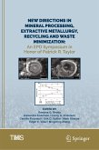 New Directions in Mineral Processing, Extractive Metallurgy, Recycling and Waste Minimization (eBook, PDF)