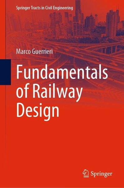 Fundamentals of Railway Design (eBook, PDF) Fundamentals of Railway Design (eBook, PDF)