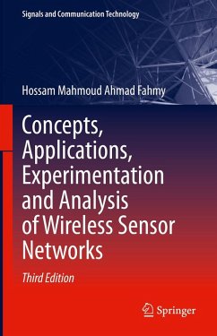 Concepts, Applications, Experimentation and Analysis of Wireless Sensor Networks (eBook, PDF) - Fahmy, Hossam Mahmoud Ahmad