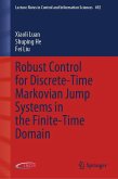 Robust Control for Discrete-Time Markovian Jump Systems in the Finite-Time Domain (eBook, PDF)