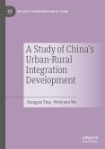 A Study of China's Urban-Rural Integration Development (eBook, PDF)